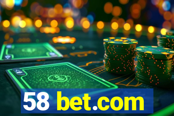 58 bet.com